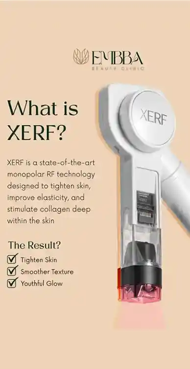 Explanation of XERF monopolar RF technology from Embba Beauty Clinic